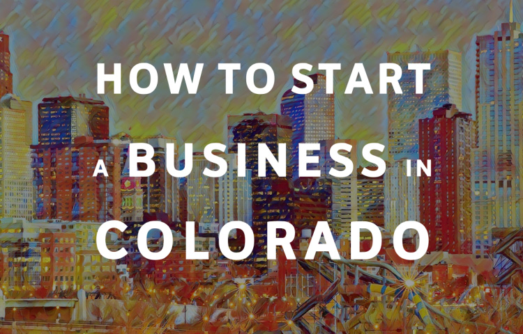 How To Start A Business in Colorado