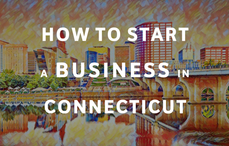 How To Start A Business in Connecticut