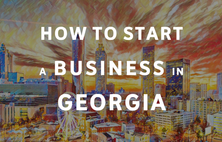 How To Start A Business in Georgia
