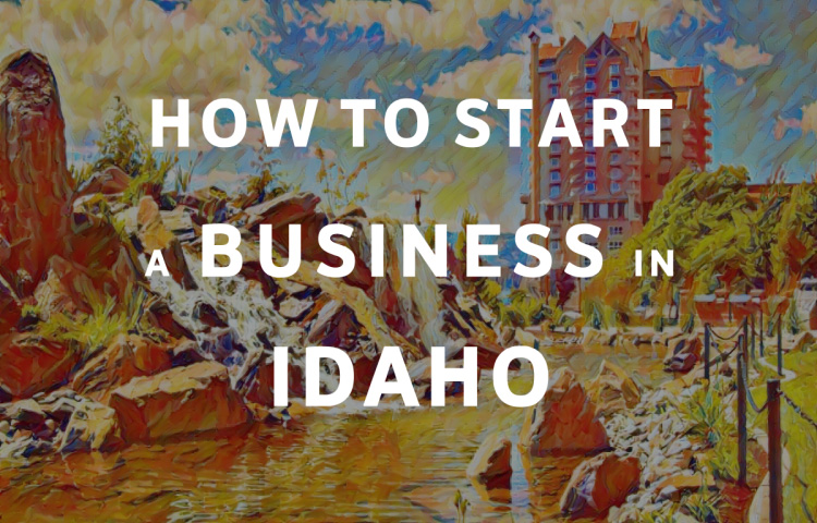 How To Start A Business in Idaho