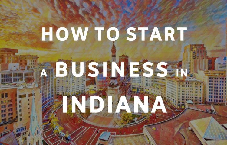 How To Start A Business in Indiana