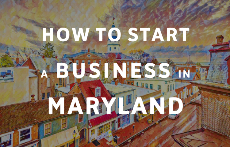 How To Start A Business in Maryland