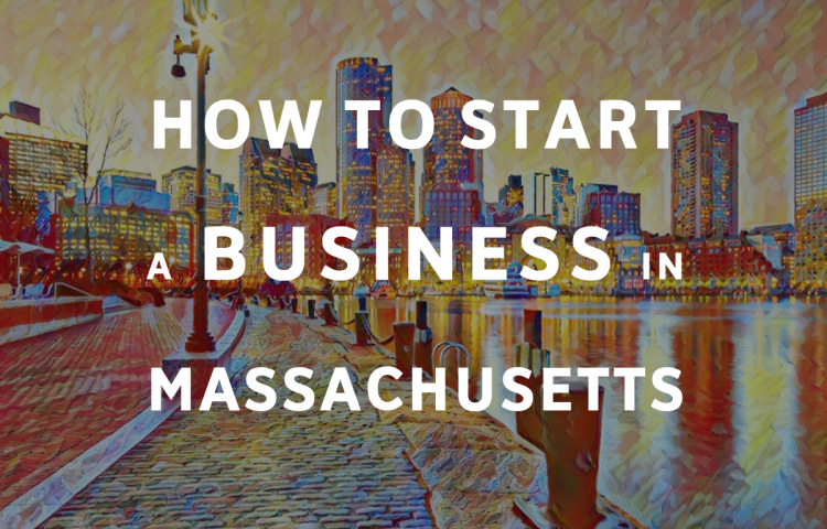 How To Start A Business in Massachusetts
