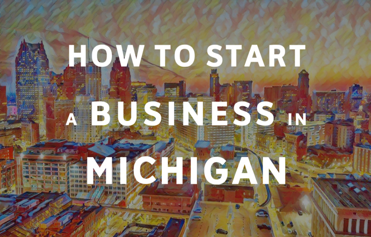 How To Start A Business in Michigan