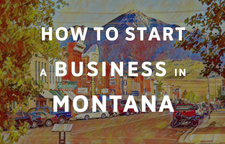 How To Start A Business in Montana