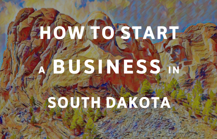 How To Start A Business in South Dakota