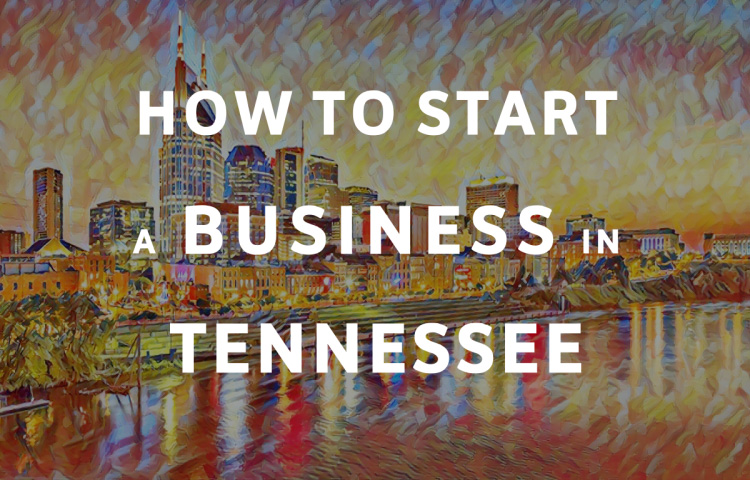 How To Start A Business in Tennessee