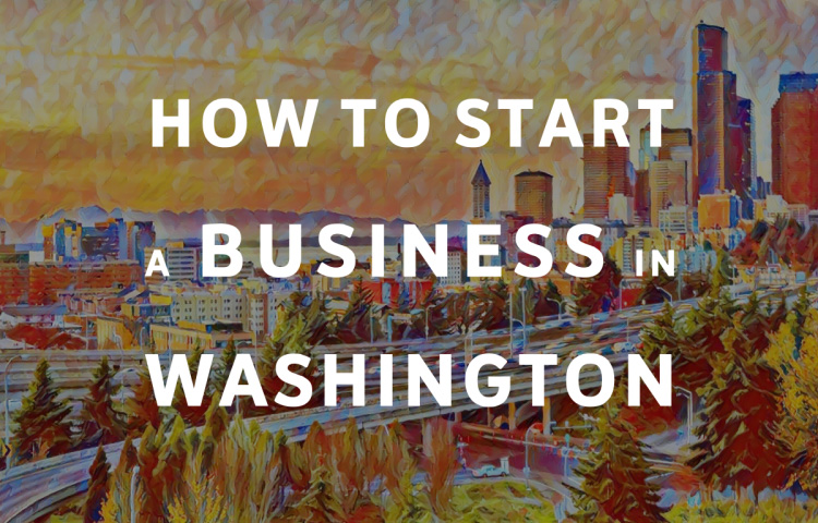 How To Start A Business in Washington