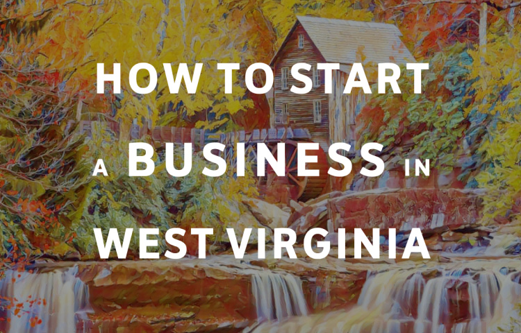 How To Start A Business in West Virginia