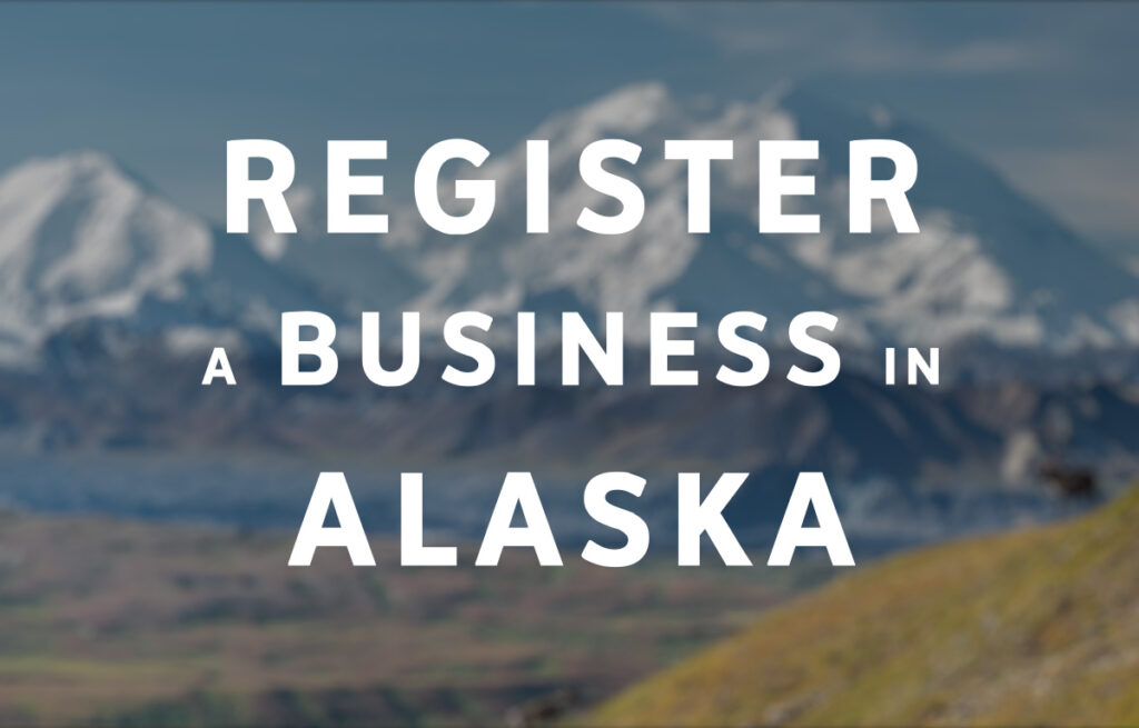 Register a Business in Alaska
