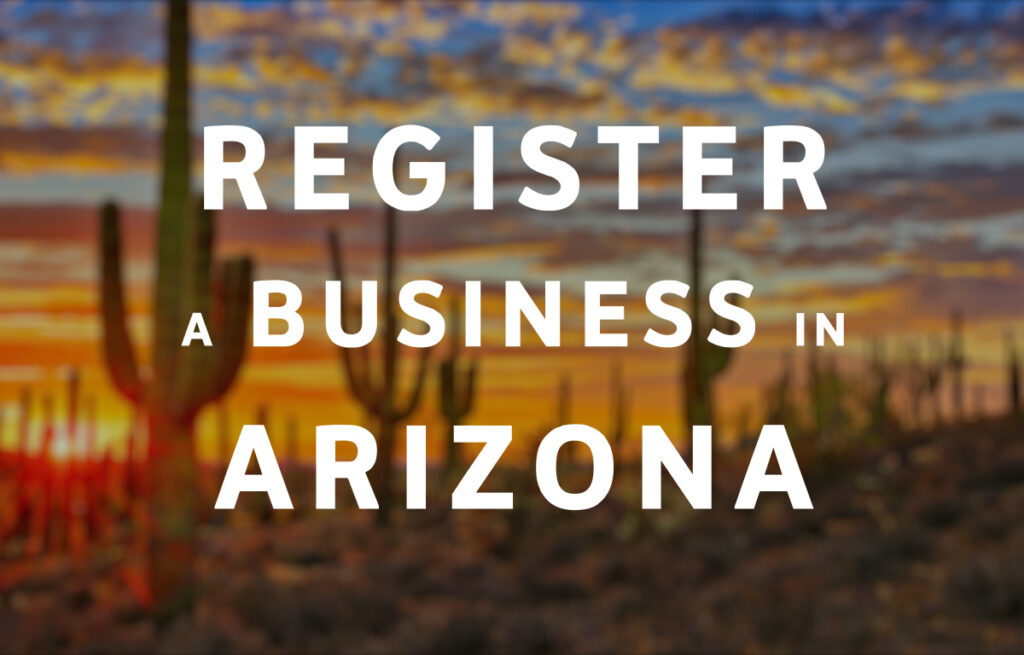 Register a Business in Arizona