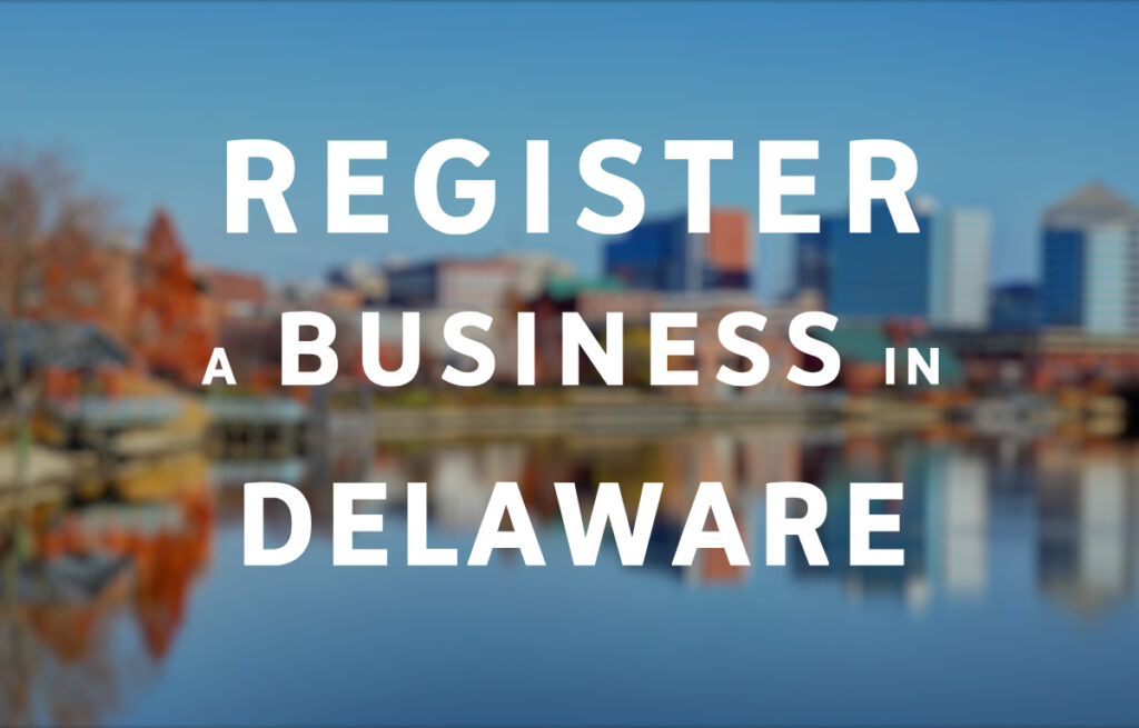 Register a Business in Delaware