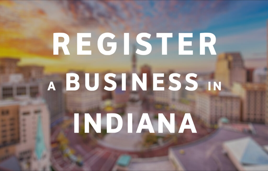 Register a Business in Indiana