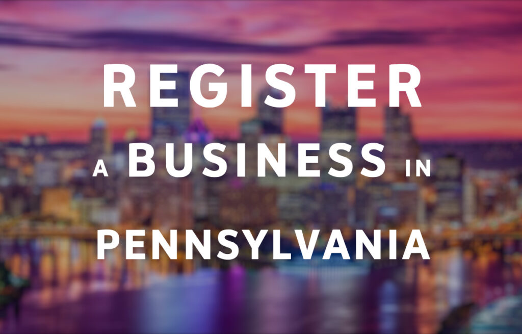 Register a Business in Pennsylvania