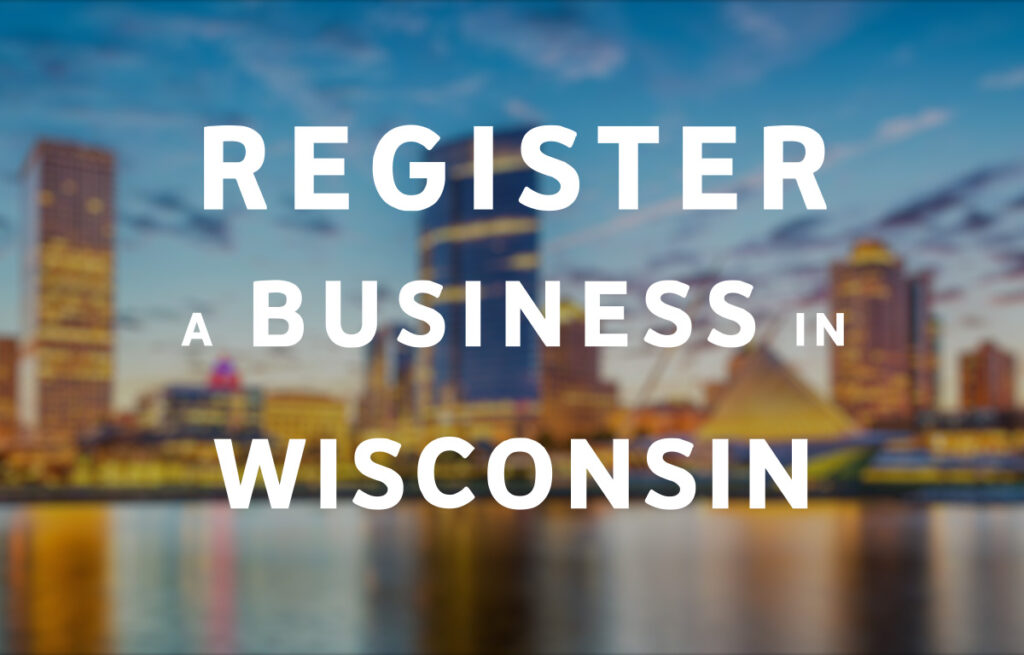Register a Business in Wisconsin